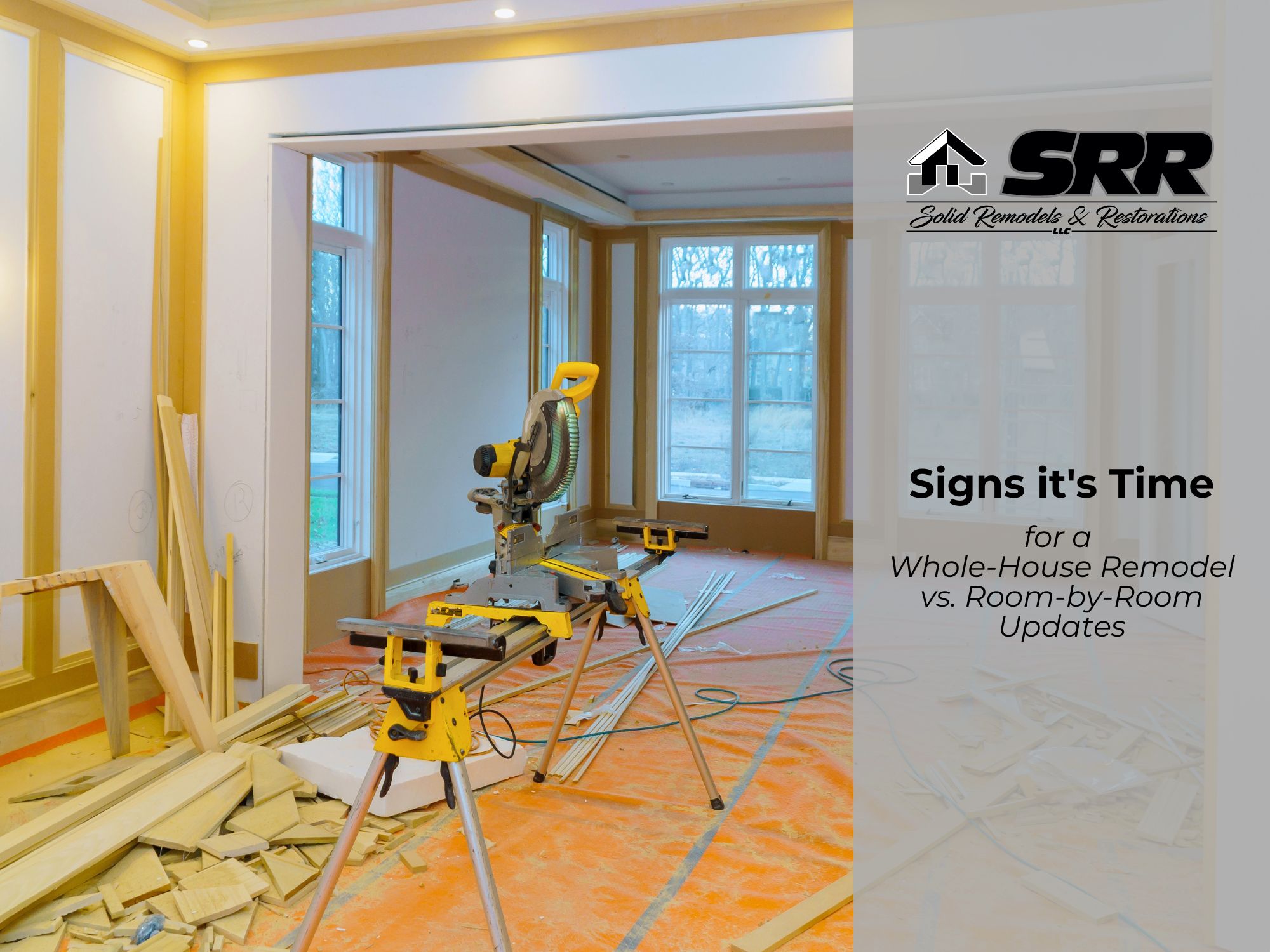 Signs it's Time for a Whole-House Remodel vs. Room-by-Room Updates
