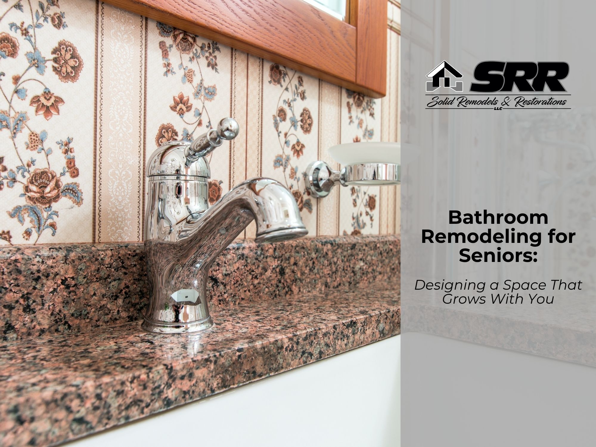 Bathroom Remodeling for Seniors: Designing a Space That Grows With You